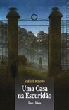 Uma Casa na Escuridão by José Luís Peixoto