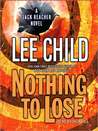 Nothing to Lose (Jack Reacher, #12)