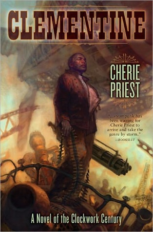 Clementine (The Clockwork Century, #2)