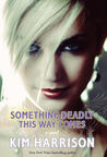 Something Deadly This Way Comes (Madison Avery, #3) Something Deadly This Way Comes