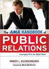 The AMA Handbook of Public Relations The AMA Handbook of Public Relations