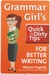 Grammar Girl's Quick and Dirty Tips for Better Writing (Paperback)