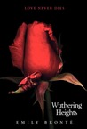 Wuthering Heights by Emily Brontë Wuthering Heights by Emily Brontë