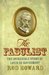 The Fabulist: The Incredible Story Of Louis De Rougemont