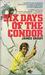 Six Days of the Condor by James Grady