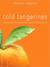 Cold Tangerines: Celebrating the Extraordinary Nature of Everyday Life (MP3 Book)