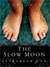The Slow Moon (Audio)