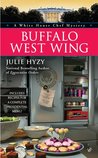 Buffalo West Wing (A White House Chef Mystery #4)