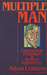 Multiple Man:  Explorations in Possession & Multiple Personality