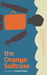 The Orange Suitcase by Joseph Riippi The Orange Suitcase by Joseph Riippi