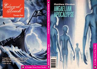 The Company Articles of Edward Teach/The Angaelien Apocalypse by Thoraiya Dyer