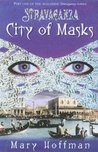 City of Masks (Stravaganza, #1)