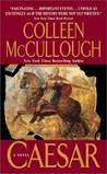 Caesar by Colleen McCullough Caesar by Colleen McCullough