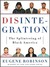 Disintegration: The Splintering of Black America (MP3 Book)