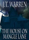 The House on Mangle Lane