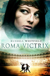 Roma Victrix (Gladiatrix #2) Roma Victrix (Gladiatrix #2)