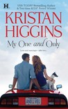 My One and Only by Kristan Higgins My One and Only by Kristan Higgins