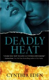 Deadly Heat (Deadly, #2) 