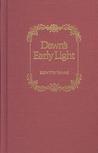 Dawn's Early Light by Elswyth Thane Dawn's Early Light by Elswyth Thane