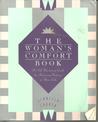 The Woman's Comfort Book by Jennifer Louden The Woman's Comfort Book by Jennifer Louden