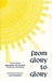 From Glory to Glory: Texts from Gregory of Nyssa's Mystical Writings