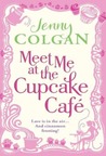 Meet Me at the Cupcake Café (Meet Me at The Cupcake Café, #1)