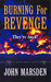 Burning For Revenge (The Tomorrow Series, #5)