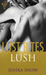Lush
