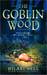 The Goblin Wood (ebook)