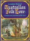 Complete Book Of Australian Folk Lore