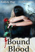 Bound by Blood by Danielle Bourdon