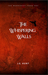 The Whispering Walls