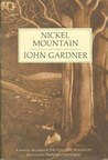 Nickel Mountain by John Gardner Nickel Mountain by John Gardner