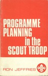 Programme Planning In The Scout Troop