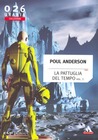 La pattuglia del tempo vol. 1 by Poul Anderson La pattuglia del tempo vol. 1 by Poul Anderson