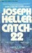 Catch-22 by Joseph Heller Catch-22 by Joseph Heller