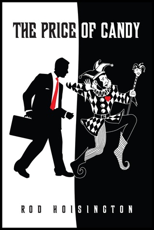 The Price of Candy by Rod Hoisington