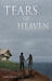 Tears of Heaven A Love Story