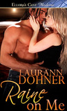 Raine on Me by Laurann Dohner