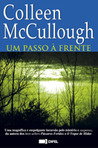 Um Passo à Frente by Colleen McCullough Um Passo à Frente by Colleen McCullough