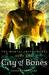 City of Bones by Cassandra Clare City of Bones by Cassandra Clare