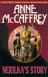 Nerilka's Story by Anne McCaffrey Nerilka's Story by Anne McCaffrey