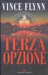 La terza opzione by Vince Flynn La terza opzione by Vince Flynn