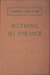 Nothing So Strange Nothing So Strange