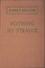 Nothing So Strange