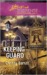 Keeping Guard (Steeple Hill...