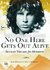 No One Here Gets Out Alive : Biografi Terlaris Jim Morrison