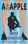 "A" is for Apple (Sophie Green Mystery #3)