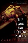 The Dark and Hollow Places