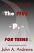 The FIVE "Ps" For Teens